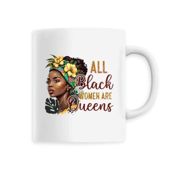 Mug céramique Les Femmes Noires sont des Reines