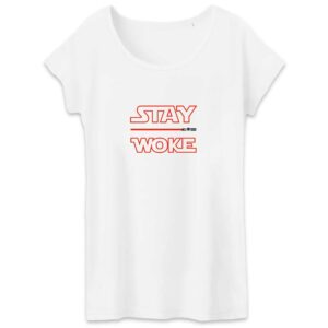 T-shirt Femme 100% Coton BIO TW Stay Woke