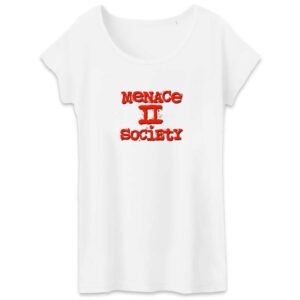 T-shirt Femme 100% Coton BIO TW Menace 2 Society