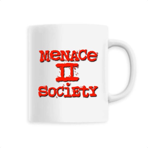 Mug céramique Menace 2 Society
