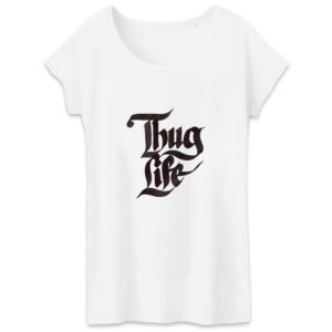 T-shirt Femme 100% Coton Bio Thug Life Graph