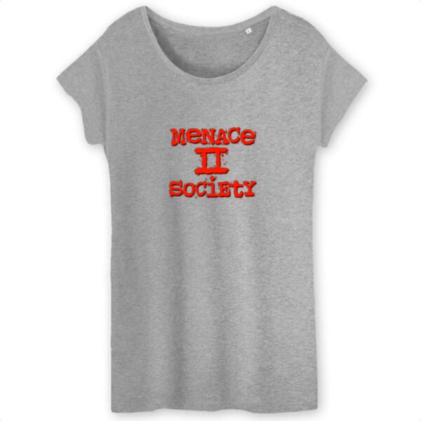 T-shirt Femme 100% Coton BIO TW Menace 2 Society