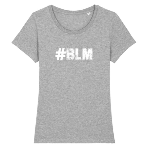 T-shirt Femme 100% Coton BIO #BLM