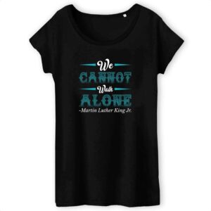 T-shirt Femme 100% Coton Bio MLK Walk