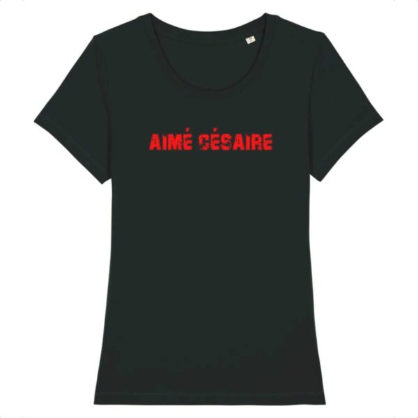 T-shirt Femme 100% Coton BIO Aimé Césaire